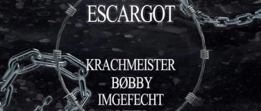 Event-Image for 'Escargotbasel  28.06  W/BØBBY, KRACHMEISTER, IMGEFECHT..'