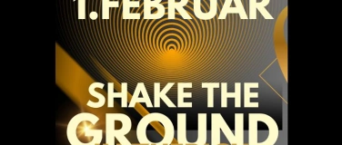 Event-Image for 'SHAKE THE GROUND'