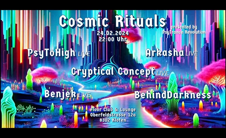 Cosmic Rituals Floor Club, Oberfeldstrasse 12, 8302 Kloten Tickets