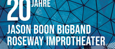Event-Image for '20 Jahre Jason Boon Bigband und Roseway Improtheater'