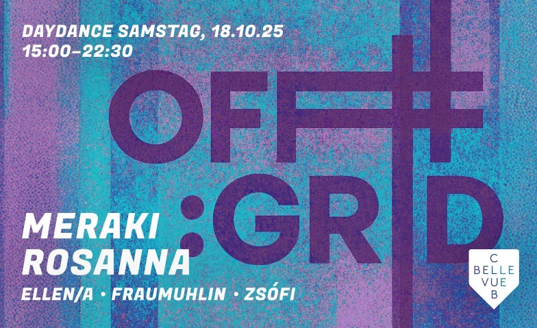 OFF:GRID Club Bellevue, Freieckgasse 9, 8001 Zurich Billets