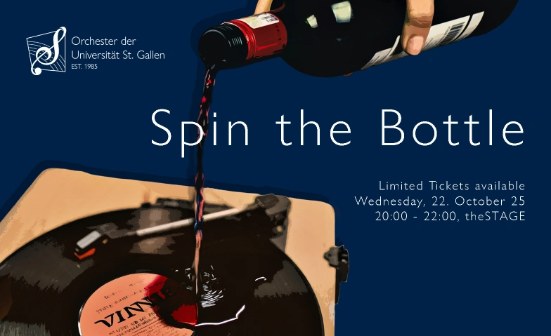 Spin the Bottle theSTAGE, Sankt Jakob-Strasse 21, 9000 St. Gallen Billets