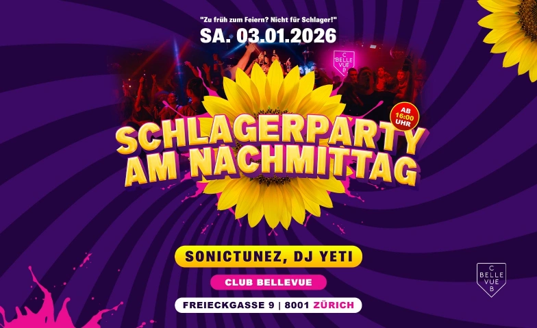 SCHLAGERPARTY AM NACHMITTAG Club Bellevue, Freieckgasse 9, 8001 Zürich Tickets