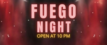 Event-Image for 'FUEGO NIGHT'
