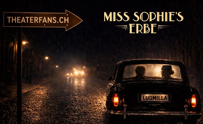 Event-Image for 'Miss Sophies Erbe'
