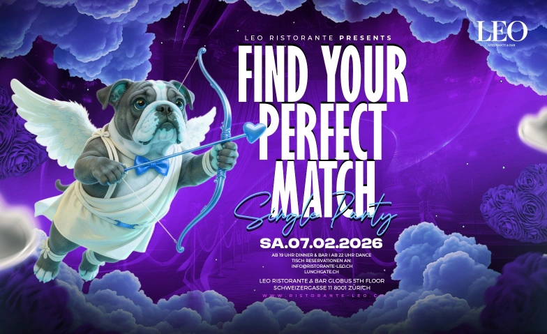 FIND YOUR PERFECT MATCH @LEO Leo Ristorante Bar & Lounge, Schweizergasse 11, 8001 Z&uuml;rich Billets