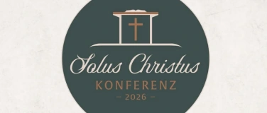 Event-Image for 'Solus Christus Konferenz'