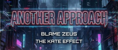 Event-Image for 'Another Approach, The Kate Effect, Blame Zeus, The Hunt'