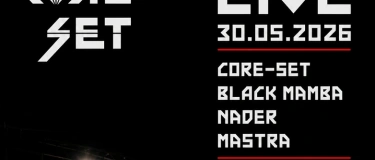 Event-Image for 'CORE SET, BLACK MAMBA, NADER, MASTRA'