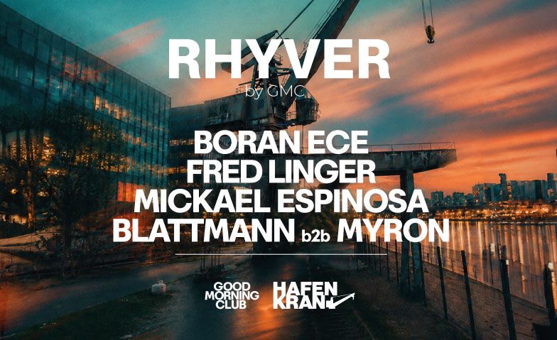 RHYVER by GMC Alter Hafenkran, Basel Tickets