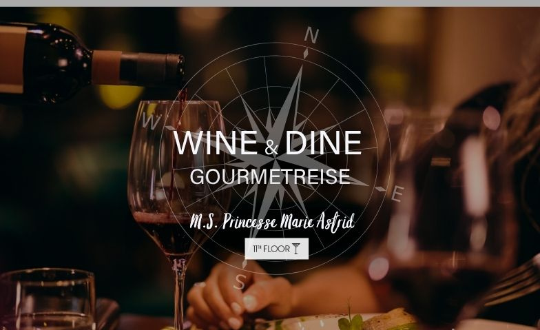 Wine &amp; Dine Gourmetreise - Schifffahrt Tickets