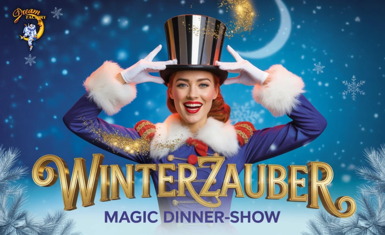 Winterzauber - Die Silvestershow Dreamfactory Erlebniswelt & Eventlokal, Weierwiesstrasse 8, 9113 Degersheim Tickets