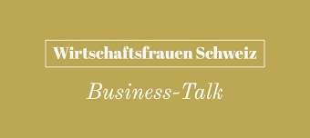 Veranstalter:in von Business-Talk 2023 Wirtschaftsfrauen Schweiz