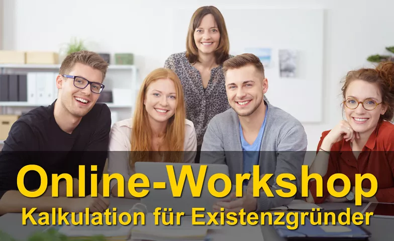 Online-Workshop Kalkulation für Existenzgründer Online-Event Tickets
