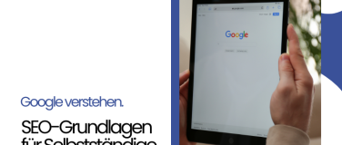 Event-Image for 'Google verstehen – SEO-Grundlagen für Selbstständige'