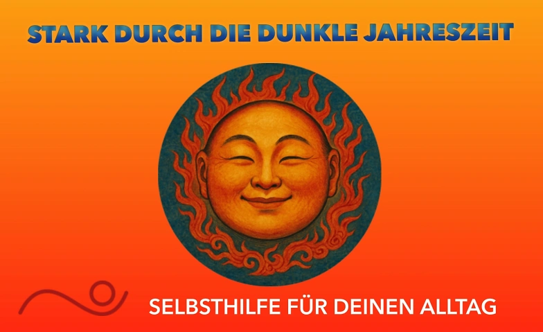Event-Image for 'STARK DURCH DIE DUNKLE JAHRESZEIT'