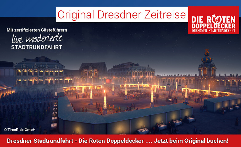 Die Original Dresdner Zeitreise Dresdner Stadtrundfahrt – Die Roten Doppeldecker GmbH, Wilsdruffer Straße 2, 01067 Dresden Tickets