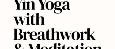 Event-Image for 'Somatic Yin Yoga with Breathwork & Meditation'