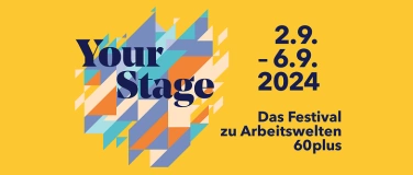 Event-Image for 'Eröffnung «Your Stage – Das Festival zu Arbeitswelten»'