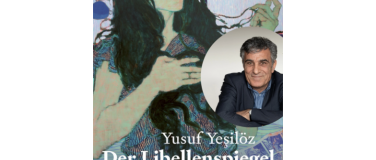 Event-Image for 'Yusuf Yeşilöz – Der Libellenspiegel'