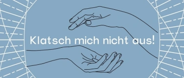 Event-Image for 'Klatsch mich nicht aus!'