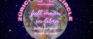 Event-Image for 'Z&uuml;rich Moon Circle - FULL MOON IN LIBRA'