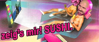 Event-Image for 'zeigs mir! Sushi. Sonmertour 2025'