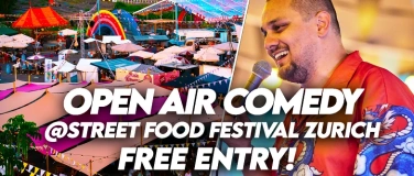 Event-Image for 'Open Air Comedy At Street Food Festival Zurich'